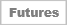 Futures